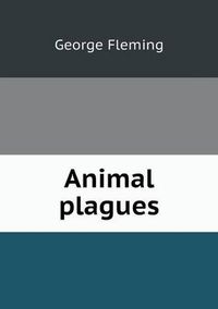 Cover image for Animal plagues