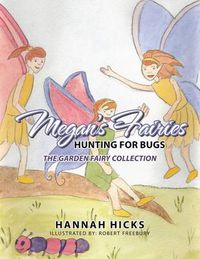 Cover image for Megan's Fairies: Hunting for Bugs