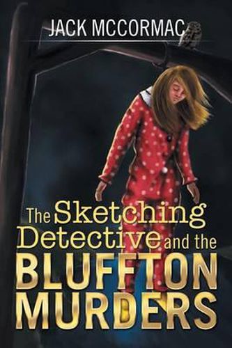 Cover image for The Sketching Detective and the Bluffton Murders