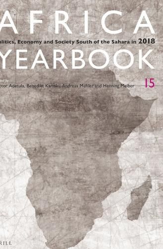 Cover image for Africa Yearbook Volume 15: Politics, Economy and Society South of the Sahara in 2018