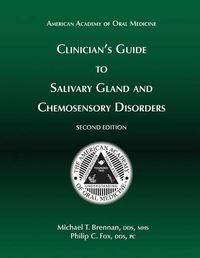 Cover image for Clinician's Guide to Salivary Gland and Chemosensory Disorders