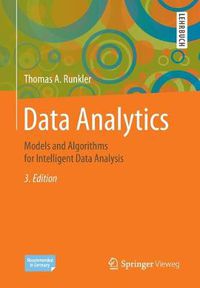 Cover image for Data Analytics: Models and Algorithms for Intelligent Data Analysis