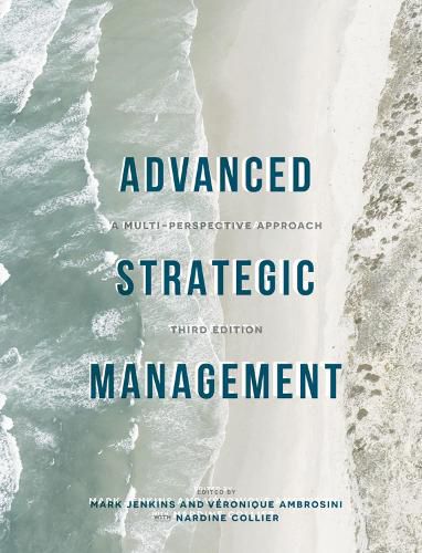 Cover image for Advanced Strategic Management: A Multi-Perspective Approach