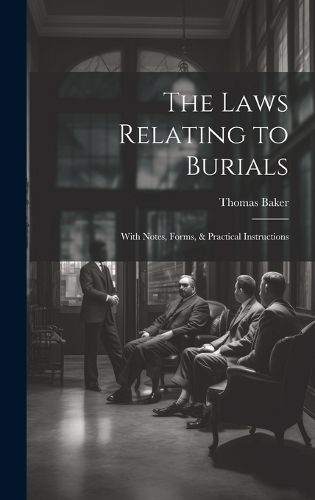 Cover image for The Laws Relating to Burials