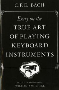 Cover image for Essay on the True Art of Playing Keyboard Instruments