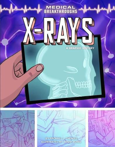 X-Rays: A Graphic History