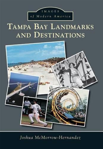 Cover image for Tampa Bay Landmarks and Destinations