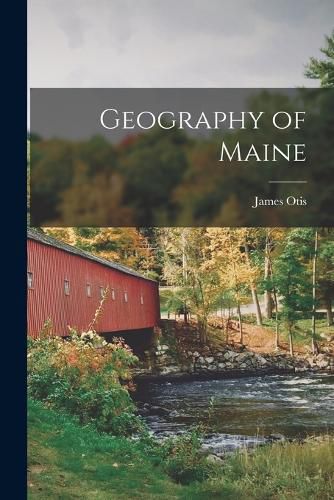 Cover image for Geography of Maine