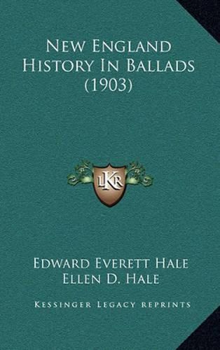 New England History in Ballads (1903)