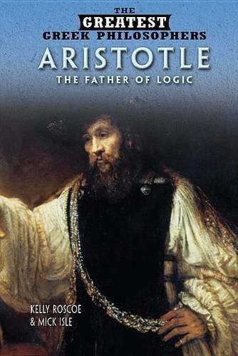 Cover image for Aristotle: The Father of Logic