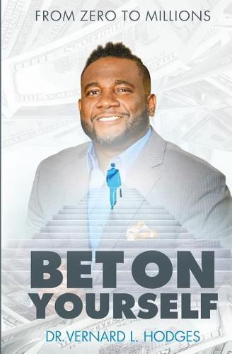 Cover image for Bet On Yourself: From zero to millions