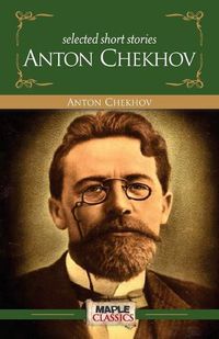 Cover image for Selected Short Stories Anton Chekhov