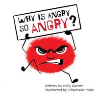 Cover image for Why is Angry so Angry?