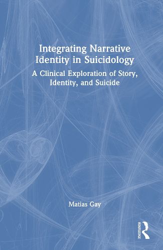 Cover image for Integrating Narrative Identity in Suicidology