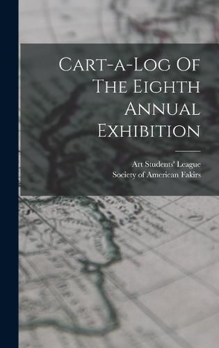 Cover image for Cart-a-log Of The Eighth Annual Exhibition