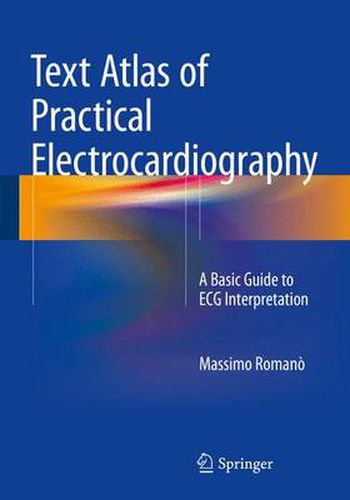 Cover image for Text Atlas of Practical Electrocardiography: A Basic Guide to ECG Interpretation