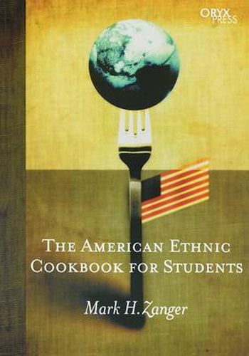 Cover image for The American Ethnic Cookbook For Students