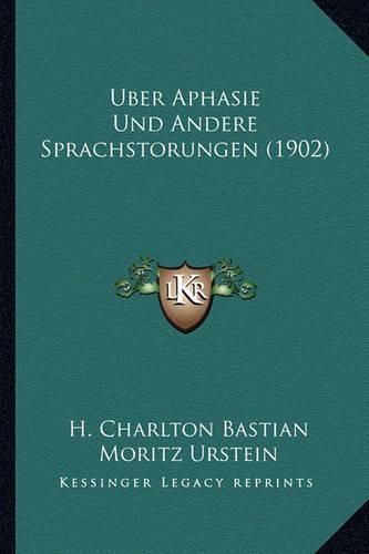 Uber Aphasie Und Andere Sprachstorungen (1902)