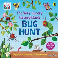 Cover image for The Very Hungry Caterpillar's Bug Hunt