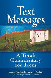 Cover image for Text Messages: A Torah Commentary for Teens