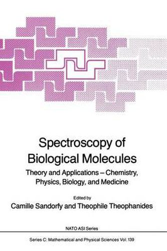 Cover image for Spectroscopy of Biological Molecules: Theory and Applications - Chemistry, Physics, Biology, and Medicine