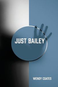 Cover image for Just Bailey