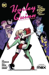 Cover image for Harley Quinn: The Animated Series Volume 1: The Eat. Bang! Kill. Tour