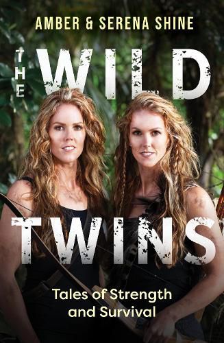 Cover image for The Wild Twins: Tales of Strength and Survival