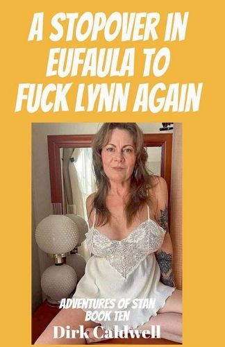 Cover image for A Stopover in Eufaula to Fuck Lynn Again