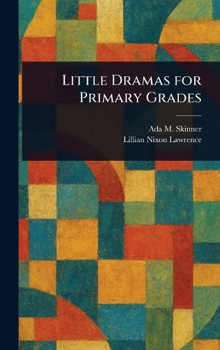 Cover image for Little Dramas for Primary Grades