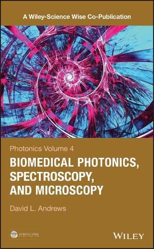 Cover image for Photonics, Volume 4: Biomedical Photonics, Spectroscopy, and Microscopy