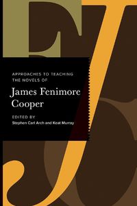 Cover image for Approaches to Teaching the Novels of James Fenimore Cooper