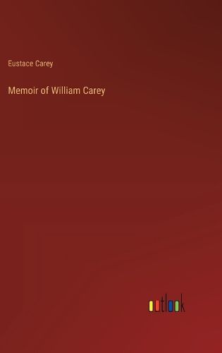 Cover image for Memoir of William Carey