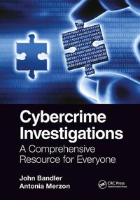 Cover image for Cybercrime Investigations: A Comprehensive Resource for Everyone