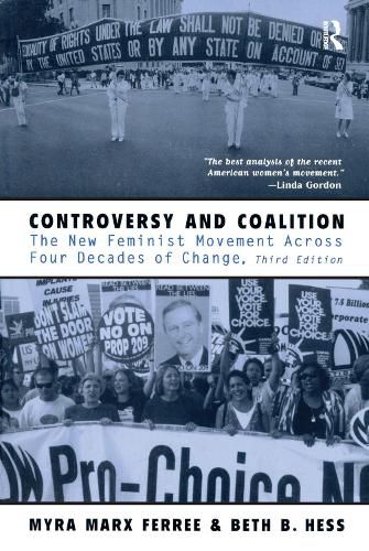 Cover image for Controversy and Coalition: The New Feminist Movement Across Four Decades of Change