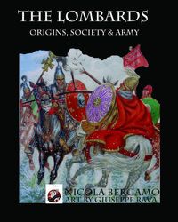 Cover image for The Lombards: Origins, Society and Army