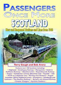 Cover image for Passengers once more SCOTLAND: New and reopened Stations and Lines from1948