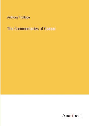 Cover image for The Commentaries of Caesar