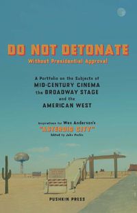 Cover image for DO NOT DETONATE Without Presidential Approval
