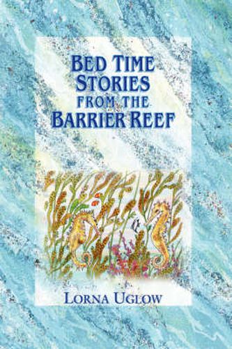 Cover image for Bed Time Stories from the Barrier Reef