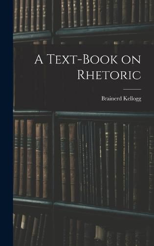 A Text-Book on Rhetoric