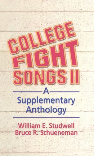 Cover image for College Fight Songs II: A Supplementary Anthology