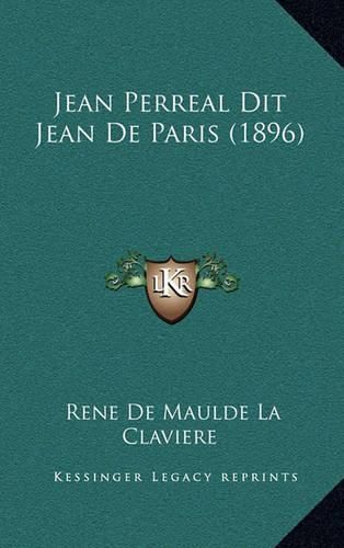 Jean Perreal Dit Jean de Paris (1896)