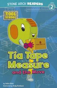 Cover image for Tia Tape Measure and the Move