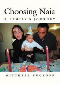 Cover image for Choosing Naia: A Family's Journey