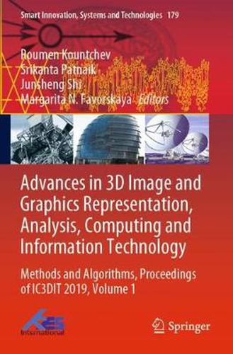 Cover image for Advances in 3D Image and Graphics Representation, Analysis, Computing and Information Technology: Methods and Algorithms, Proceedings of IC3DIT 2019, Volume 1