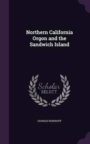 Northern California Orgon and the Sandwich Island