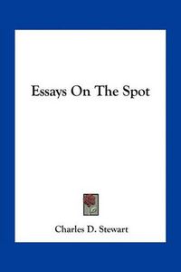 Cover image for Essays on the Spot