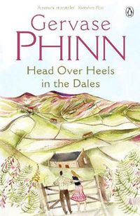 Cover image for Head Over Heels in the Dales