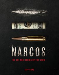 Cover image for The Art and Making of Narcos